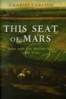 Image for This seat of Mars  : war and the British Isles, 1485-1746