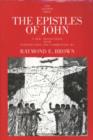 Image for The epistles of John  : a new translation with introduction and commentary