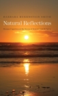 Image for Natural reflections  : human cognition at the nexus of science and religion