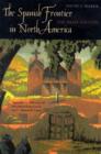 Image for The Spanish frontier in North America