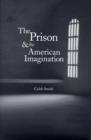 Image for The Prison and the American Imagination