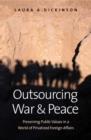 Image for Outsourcing War and Peace