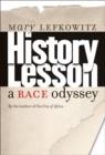Image for History lesson: a race odyssey