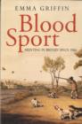 Image for Blood sport  : hunting in Britain since 1066