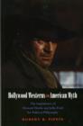 Image for Hollywood westerns and American myth  : the importance of Howard Hawks and John Ford for political philosophy