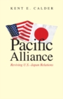 Image for Pacific alliance: reviving U.S.-Japan relations
