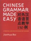 Image for Chinese grammar made easy: a practical and effective guide for teachers