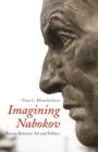 Image for Imagining Nabokov: Russia between art and politics