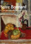 Image for Pierre Bonnard  : the late still lifes and interiors
