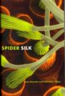 Image for Spider silk  : evolution and 400 million years of spinning, waiting, snagging,, and mating