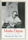 Image for Moshe Dayan  : Israel&#39;s controversial hero
