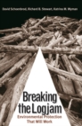Image for Breaking the logjam: environmental protection that will work