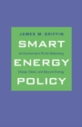 Image for A smart energy policy: an economist&#39;s Rx for balancing cheap, clean, and secure energy