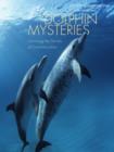 Image for Dolphin mysteries: unlocking the secrets of communication