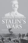 Image for Stalin&#39;s wars: from World War to Cold War, 1939-1953