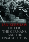Image for Hitler, the Germans, and the final solution