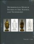 Image for Metropolitan Museum Studies in Art, Science, and Technology, Volume 1, 2010