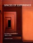 Image for Spaces of experience  : art gallery interiors from 1800 to 2000