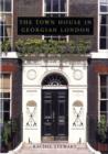 Image for The town house in Georgian London