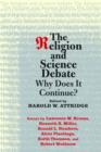 Image for The religion and science debate  : why does it continue?