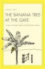 Image for The Banana Tree at the Gate