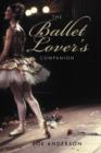 Image for The ballet lover&#39;s companion
