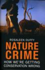 Image for Nature crime  : how we&#39;re getting conservation wrong