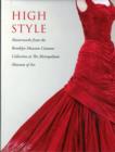 Image for High style  : masterworks from the Brooklyn Museum Costume Collection at the Metropolitan Museum of Art