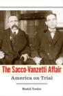 Image for The Sacco-Vanzetti affair: America on trial