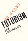 Image for Futurism: an anthology