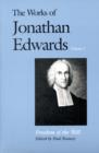Image for The works of Jonathan EdwardsVolume 1,: Freedom of the will