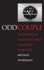 Image for Odd couple  : international trade and labor standards in history