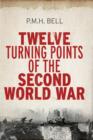 Image for Twelve turning points of the Second World War