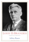 Image for Louis D. Brandeis: American Prophet