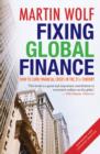 Image for Fixing global finance  : how to curb financial crises in the 21st century