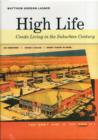 Image for High life  : condo living in the suburban century