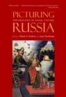 Image for Picturing Russia  : explorations in visual culture