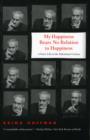 Image for My happiness bears no relation to happiness  : a poet&#39;s life in the Palestinian century