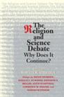 Image for The religion and science debate: why does it continue?