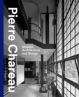 Image for Pierre Chareau - modern architecture and design