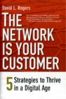 Image for The Network Is Your Customer