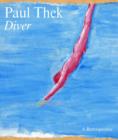 Image for Paul Thek  : diver, a retrospective