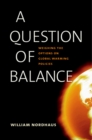 Image for A question of balance: weighing the options on global warming policies