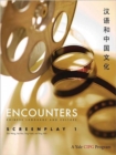 Image for Encounters  : Chinese language and culture: Screenplay 1