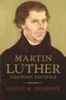 Image for Martin Luther  : visionary reformer