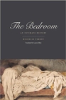 Image for The bedroom  : an intimate history