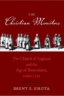 Image for The Christian monitors  : the Church of England and the age of benevolence, 1680-1730