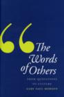 Image for The words of others  : from quotations to culture