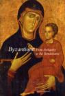 Image for Byzantium  : from antiquity to the Renaissance