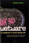 Image for Wetware  : a computer in every living cell